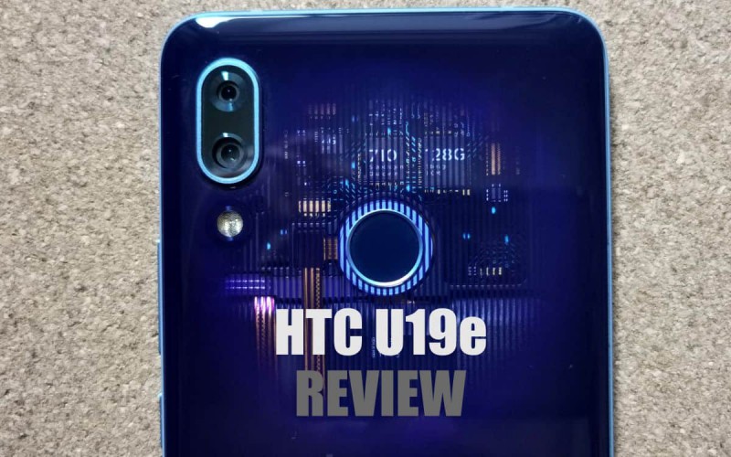 HTC U19e 評測：與 Lenovo Z5s 相比又有什麼優勝的地方?